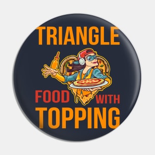 Triangle Food with Topping Pizza Lovers Pin