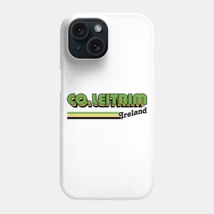 County Leitrim / Irish Retro County Pride Design Phone Case