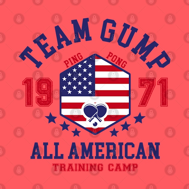 Team Gump All-American Ping Pong by NotoriousMedia