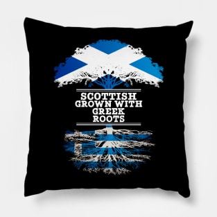 Scottish Grown With Greek Roots - Gift for Greek With Roots From Greece Pillow