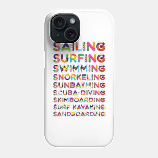 Sailing Surfing Swimming Sunbathing Summer Activities Phone Case