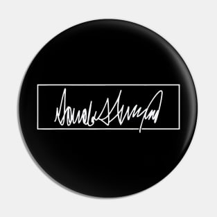 Donald Trump Signature Pin