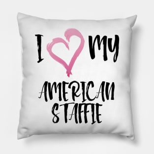 I Heart My Amstaff! Especially for American Staffordshire Bull Terrier Dog Lovers! Pillow