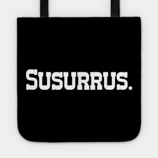 Susurrus - Single Word Text Tote