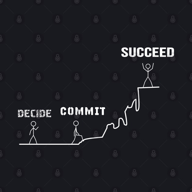 decide commit succeed Motivational by MasliankaStepan