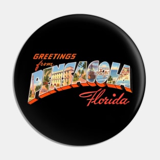 Greetings from Pensacola Florida Pin