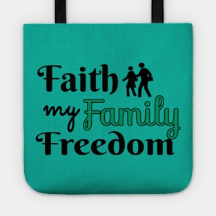 Faith My Family Freedom Tote