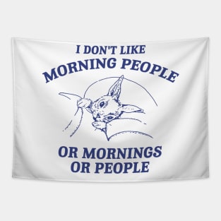 I Don't Like Morning People Or Mornings Or People shirt, Meme T Shirt, Vintage Cartoon T Shirt, Aesthetic Tapestry