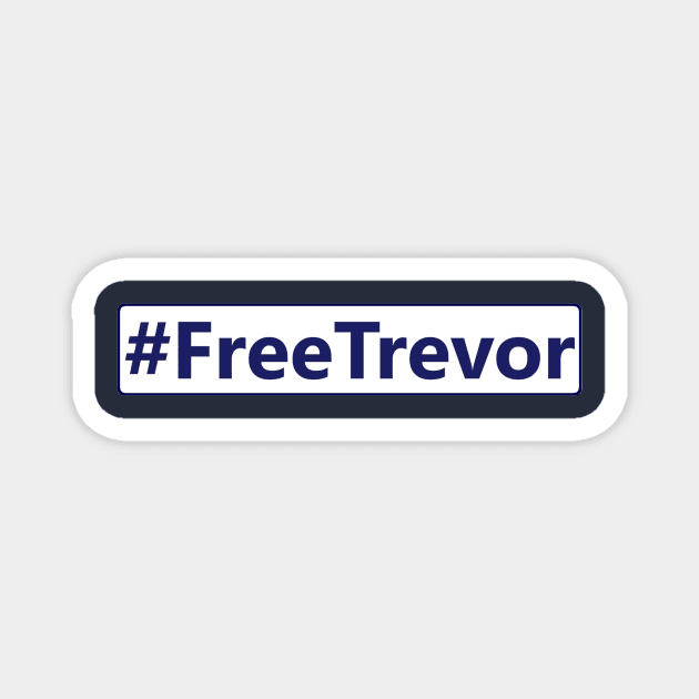 #FreeTrevor Design Magnet by Bleeding Yankee Blue