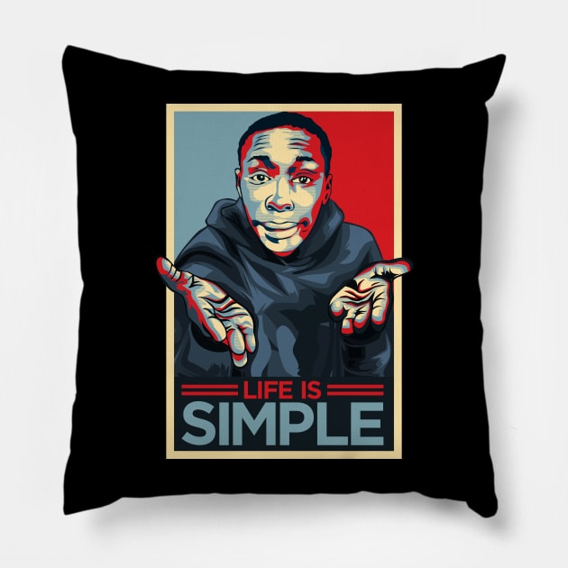 khaby lame Life Is Simple Pillow by dnacreativedesign