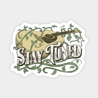 Stay Tuned! Acoustic Guitar & Vine Vintage Music Artistic Magnet