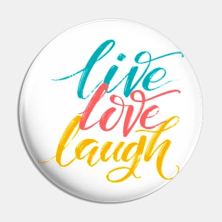 Ver'Biage - Live Love Laugh Pin