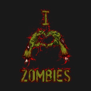 I LOVE ZOMBIES T-Shirt