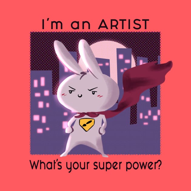 I'm an Artist. What's your superpower? by Nikoleart