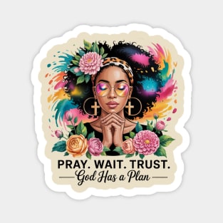 Pray Wait Trust | Christian | Black Woman Magnet