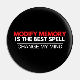 Modify Memory Is The Best Spell - DnD Quote Pin