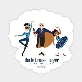 The Nutcracker's Uncle Drosselmeyer and the Toy Dolls Magnet