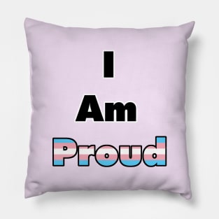 I am Proud (Transgender) Pillow