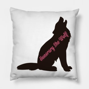 Honorary She Wolf Pillow