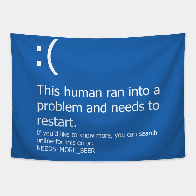 Blue Screen of Death - Beer error Tapestry by DigitalCleo