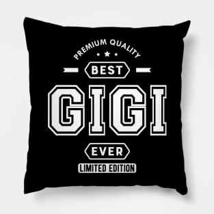 Gigi - Best Gigi Ever Pillow