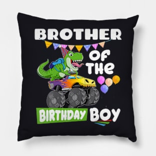 Brother Of The Birthday Boy Rex Dinosaur Monster Truck Pillow