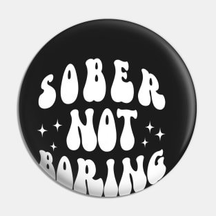 Sober Not Boring Pin