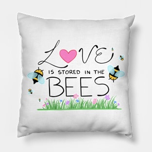 Love is Stored in the Bees Pillow