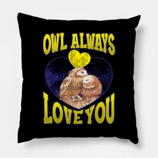 Owl Always Love You Adorable Owl Pun Pillow