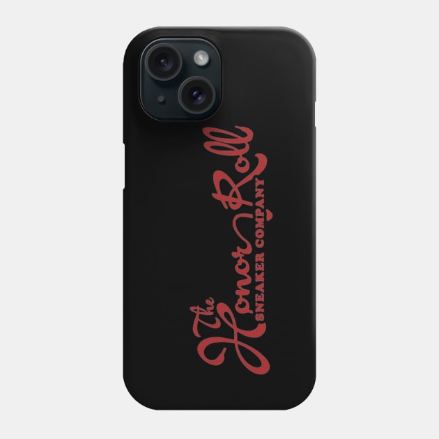 The Honor Roll Sneaker Company Phone Case by SunCity Ave.