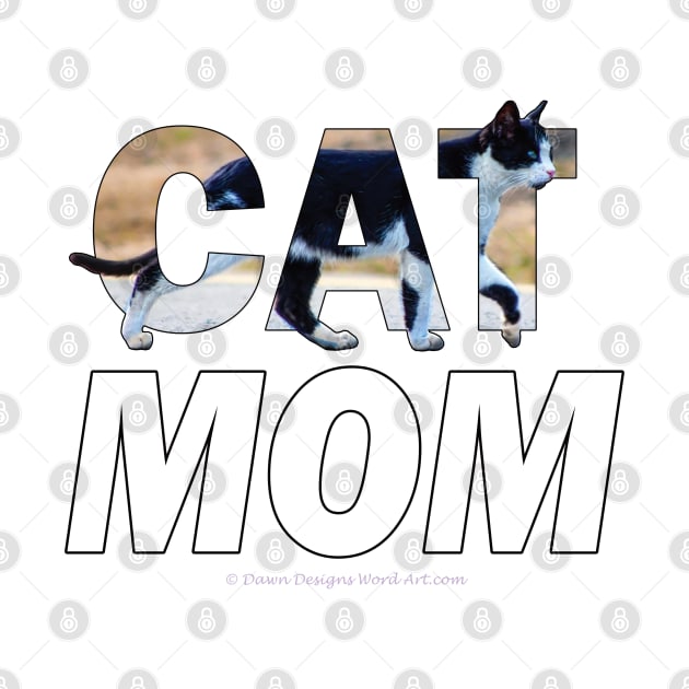 CAT MOM - black and white cat oil painting word art by DawnDesignsWordArt