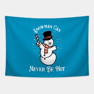 Snowman Can Never Be Hot Tapestry