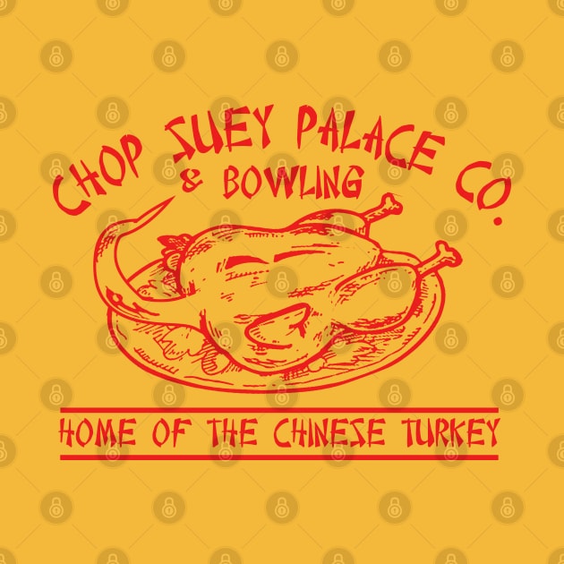 Chop Suey Palace Co. by PopCultureShirts