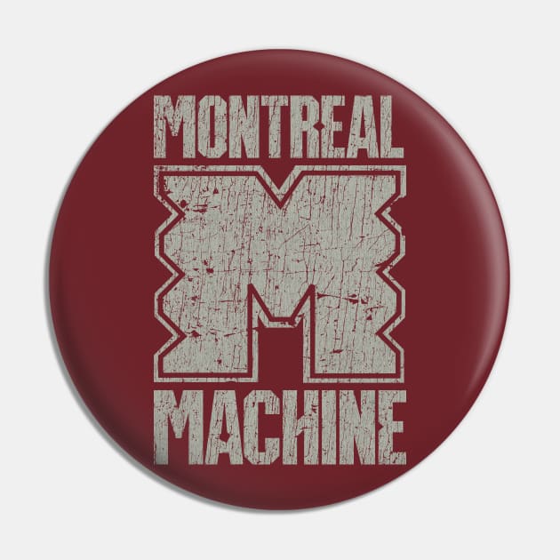 Montreal Machine 1991 Pin by JCD666