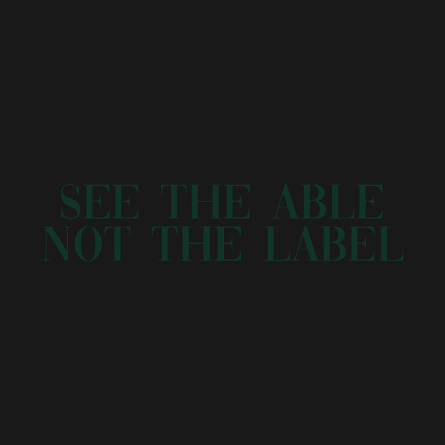 See the able not the label dark green by anrockhi