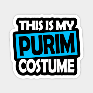 This Is My Purim Jewish Purim Magnet