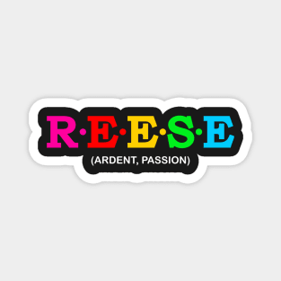 Reese - Ardent, Passion. Magnet