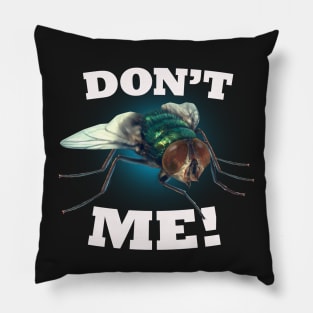 Don't Bug Me! Pillow