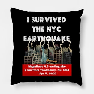 I Survived The Nyc Earthquake funny  2024 Pillow