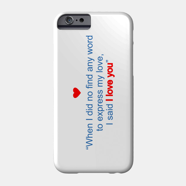 Words To Express Love Love Phone Case Teepublic Au