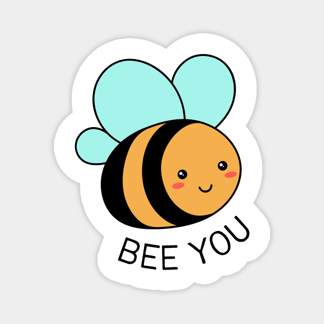 Bee you - Cute Honey Bee Inspirational Magnet by Ivanapcm