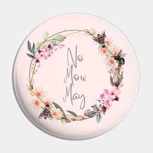 No Mow May Pin