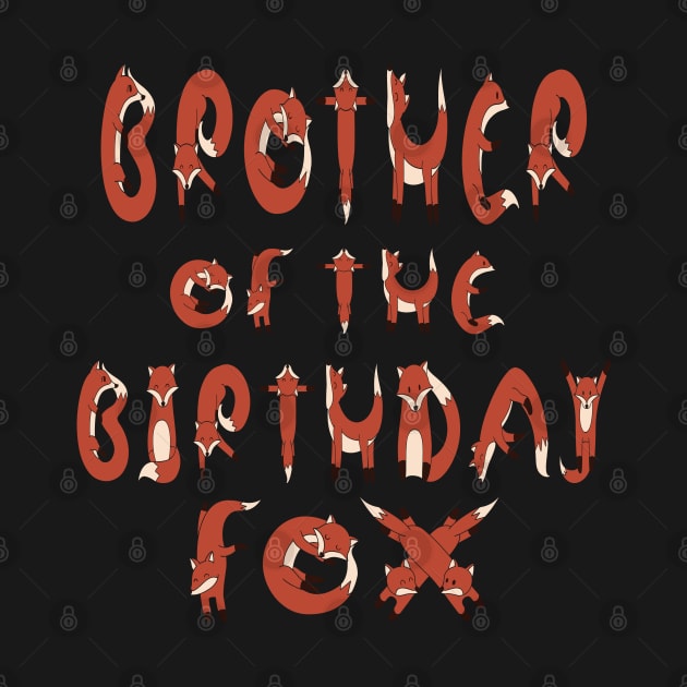 Brother Of The Birthday Fox Boys And Girls B-day Party print by Grabitees