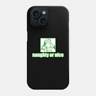 Christmas Naughty or Nice Graphic Phone Case