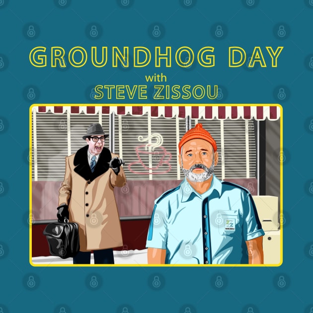 Groundhog Day with Steve Zissou by PlaidDesign