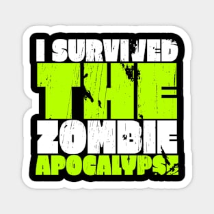 I Survived The Zombie Apocalypse Magnet