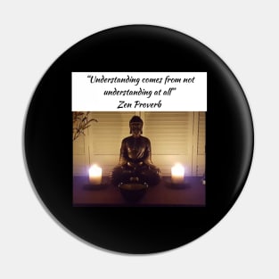 Zen proverbs 2 Pin