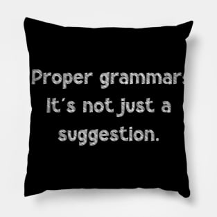 Proper grammar: It's not just a suggestion, National Grammar Day, Teacher Gift, Child Gift, Grammar Police, Grammar Nazi, Grammar Quotes, Pillow