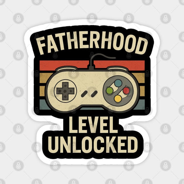 Fatherhood: Level Unlocked Magnet by Stylecombinator