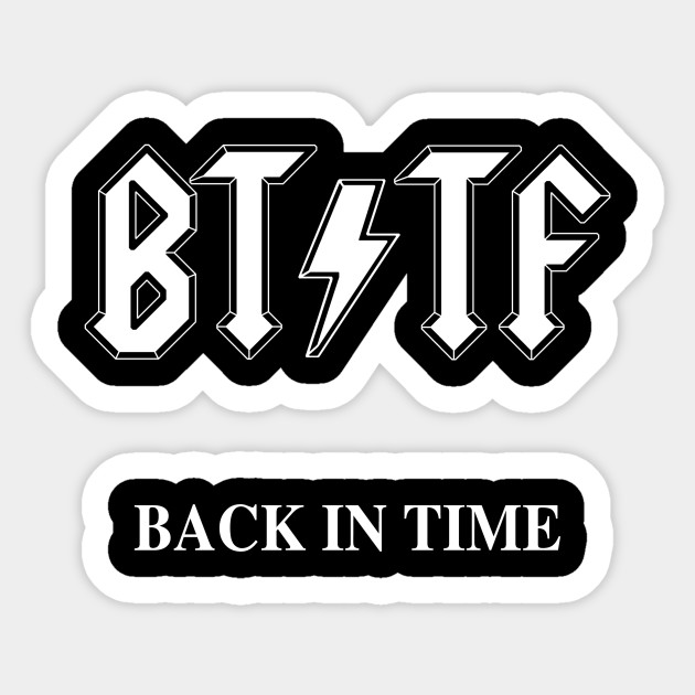Back In Time Acdc Sticker Teepublic